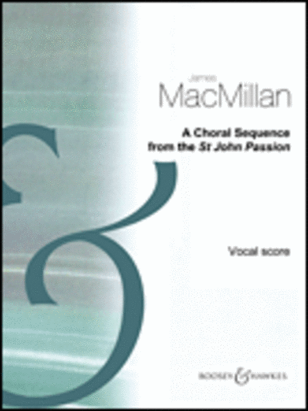 A Choral Sequence from the St John Passion