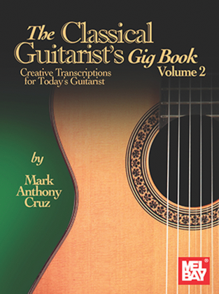 Book cover for The Classical Guitarist's Gig Book, Volume 2