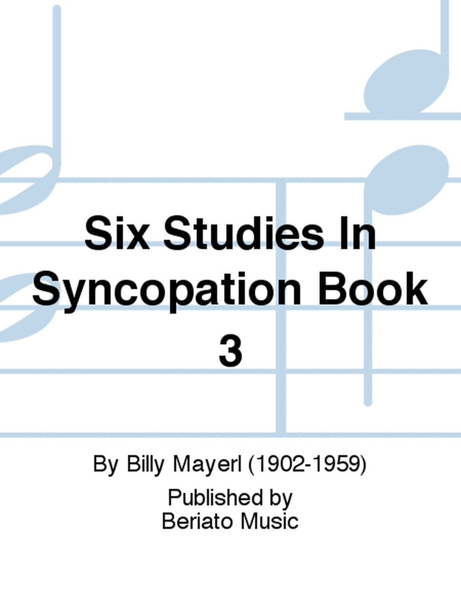 Six Studies In Syncopation Book 3
