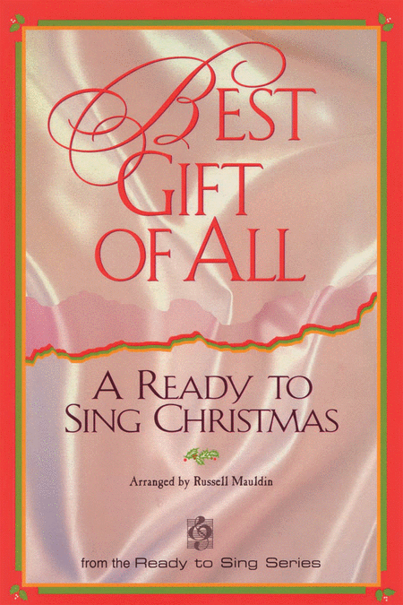 Best Gift Of All A Ready To Sing Christmas Split T