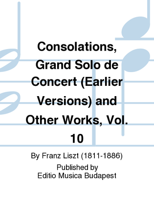 Book cover for Consolations, Grand Solo de Concert (Earlier Versions) and Other Works