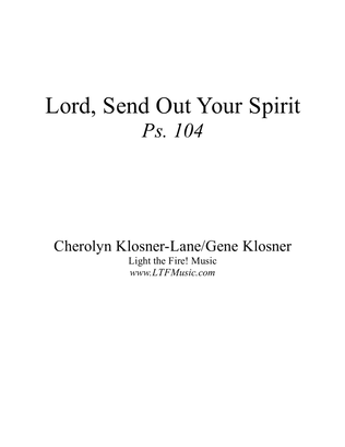 Lord, Send Out Your Spirit (Ps. 104) [Octavo - Complete Package]