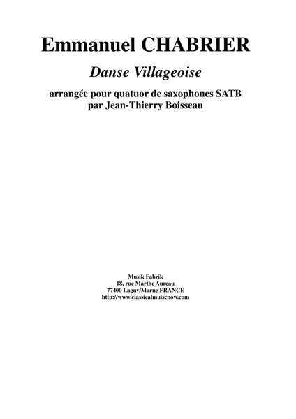 Emmanuel Chabrier: Danse Villageoise, arranged for SATB saxophone quartet