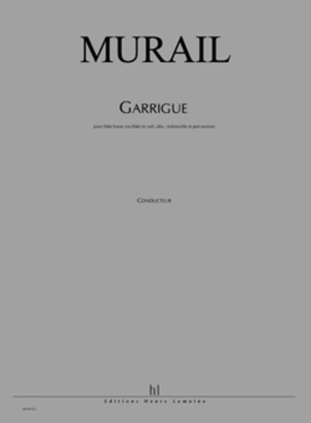 Garrigue by Tristan Murail Flute - Sheet Music
