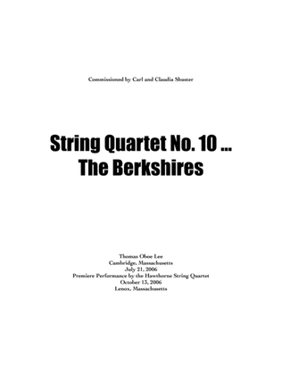 String Quartet No. 10 ... The Berkshires (2006)