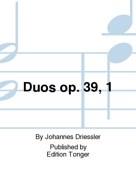 Duos op. 39, 1
