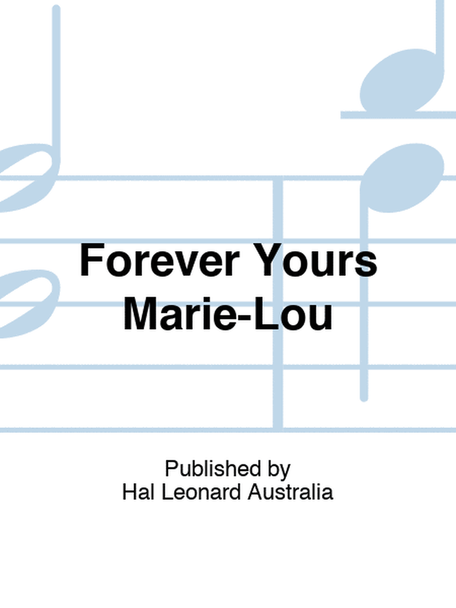 Forever Yours Marie-Lou