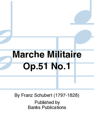 Book cover for Marche Militaire Op.51 No.1