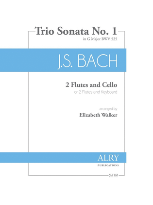 Book cover for Trio Sonata No. 1 in G Major, BWV 525 for Two Flutes and Cello