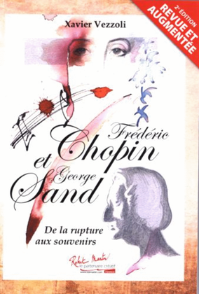 Frederic chopin & george sand de le rupture aux souvenirs