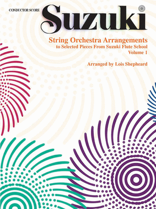Book cover for String Orchestra Arrangements to Selected Pieces from Suzuki Flute School, Volume 1