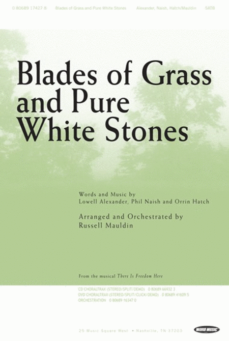 Blades Of Grass And Pure White Stones - CD ChoralTrax