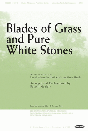 Book cover for Blades Of Grass And Pure White Stones - CD ChoralTrax