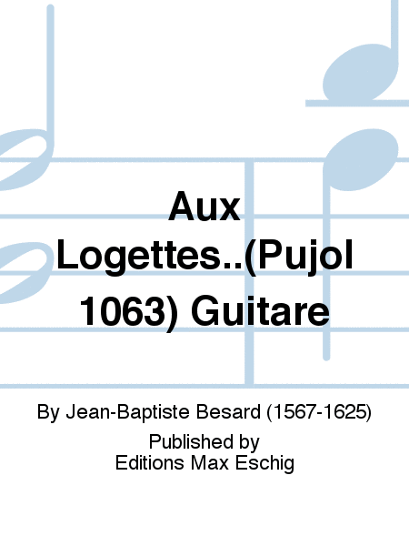 Aux Logettes..(Pujol 1063) Guitare