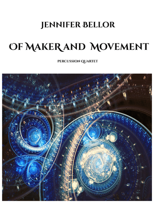 Of Maker and Movement - percussion quartet