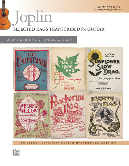 Joplin -- Selected Rags Transcribed for Guitar