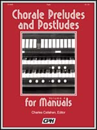 Book cover for Chorale Preludes and Postludes, Vol. 4