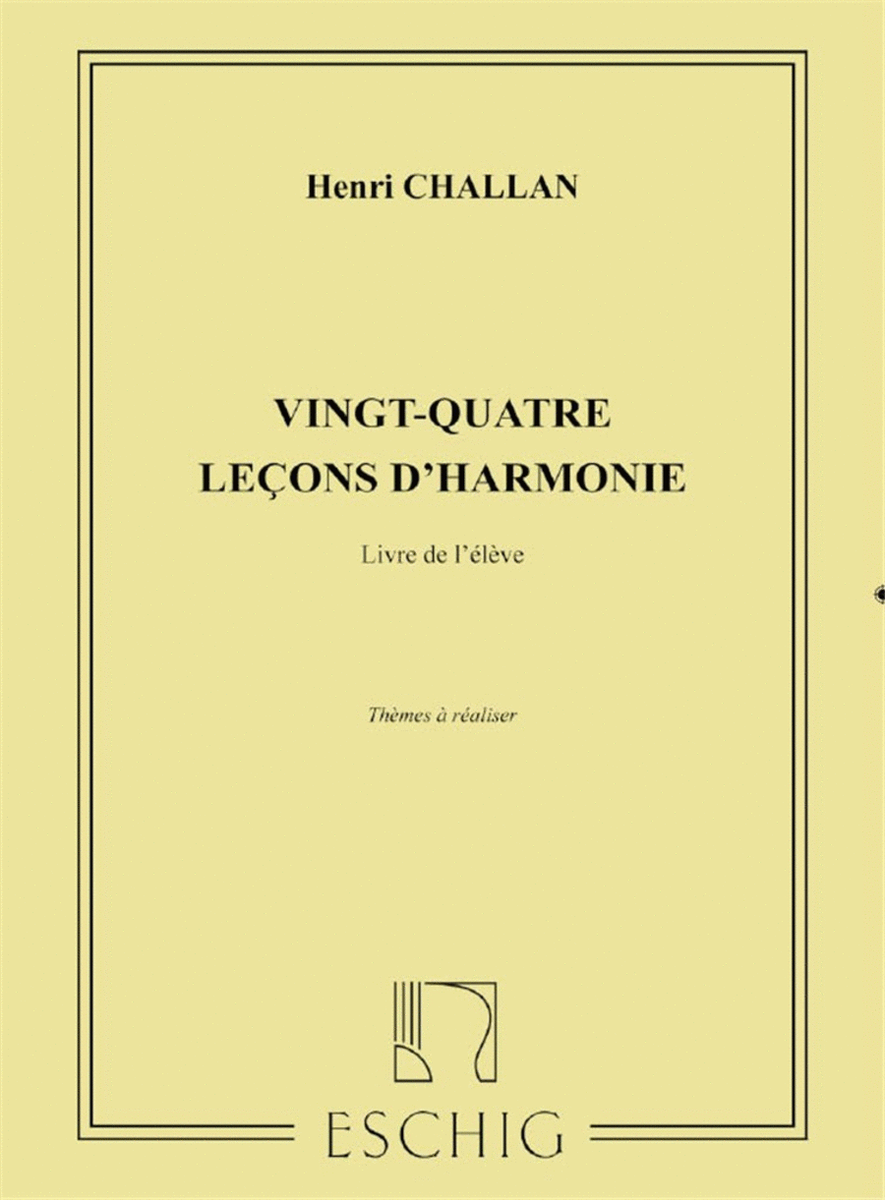24 Lecons D'Harmonie, Livre De L' Eleve, Themes A