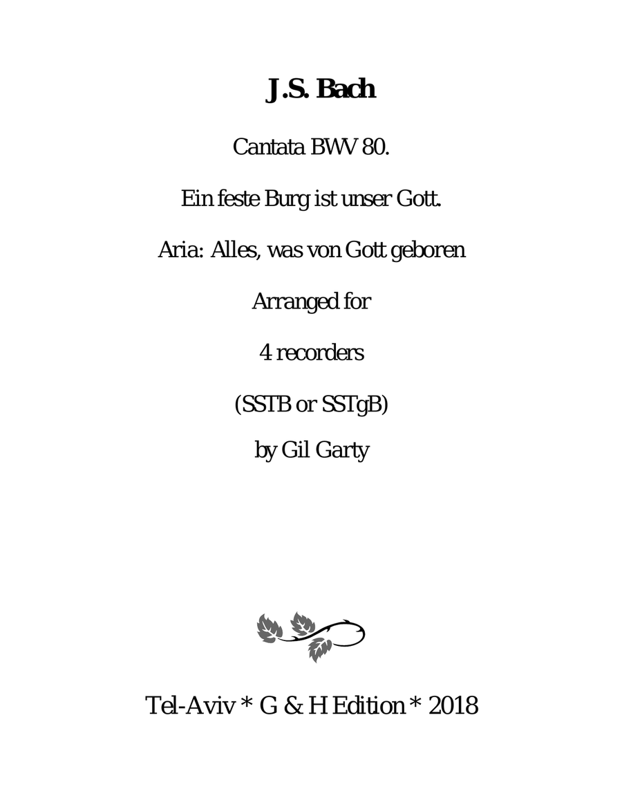 Aria: Alles, was von Gott geboren from Cantata BWV 80 (arrangement for 4 recorders) Large Ensemble scores gallery preview page 1