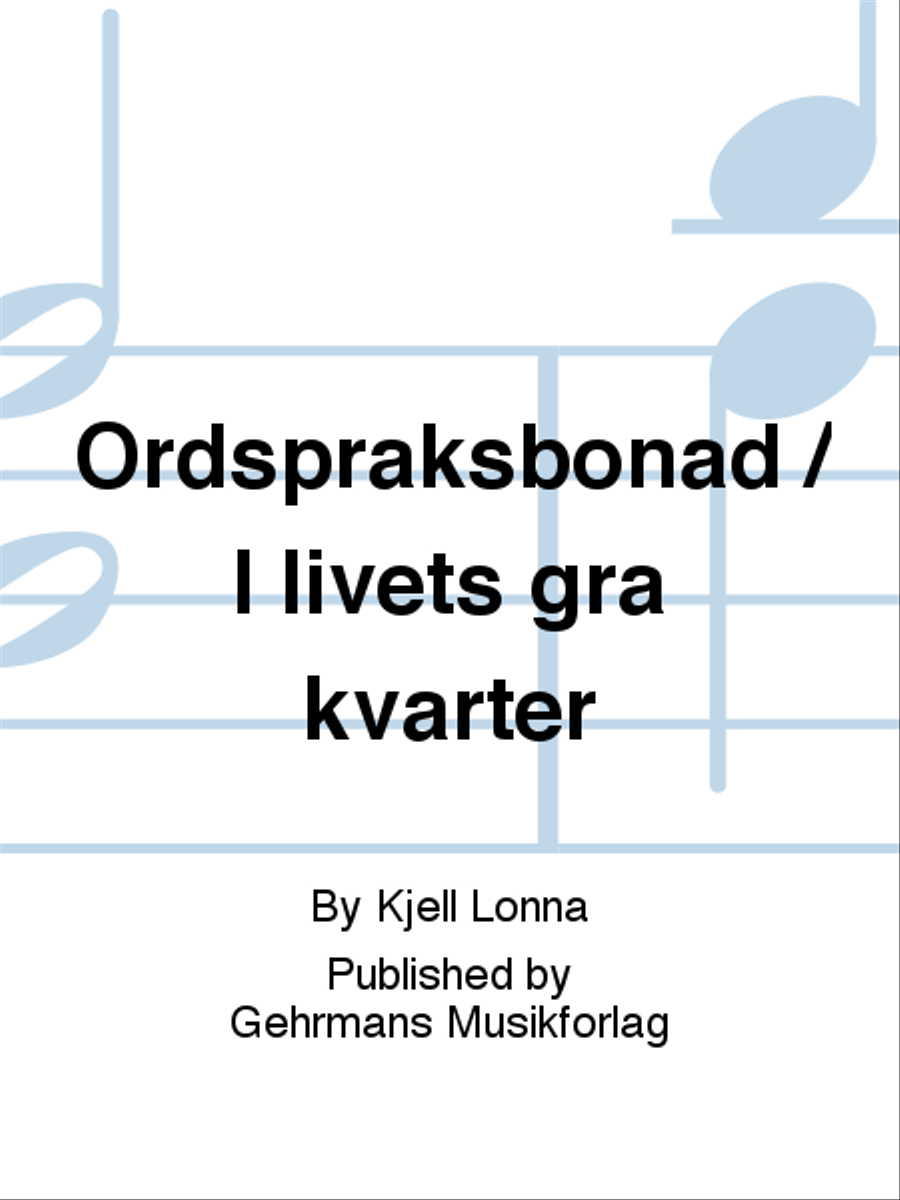 Ordspraksbonad / I livets gra kvarter 4-Part scores gallery preview page 1