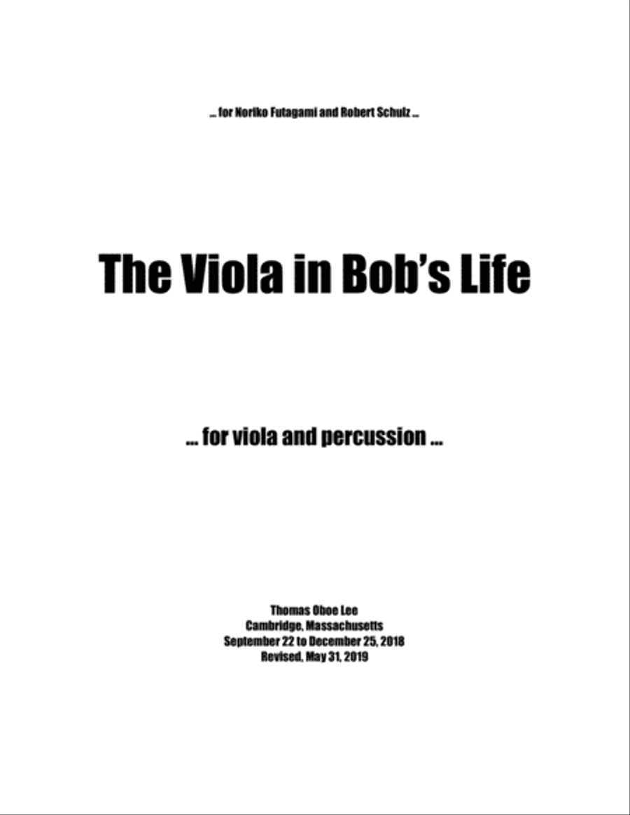 The Viola in Bob's Life (2018) for viola and percussion