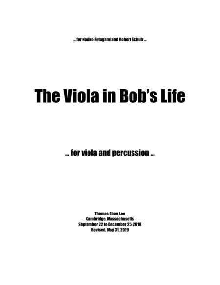 The Viola in Bob's Life (2018) for viola and percussion