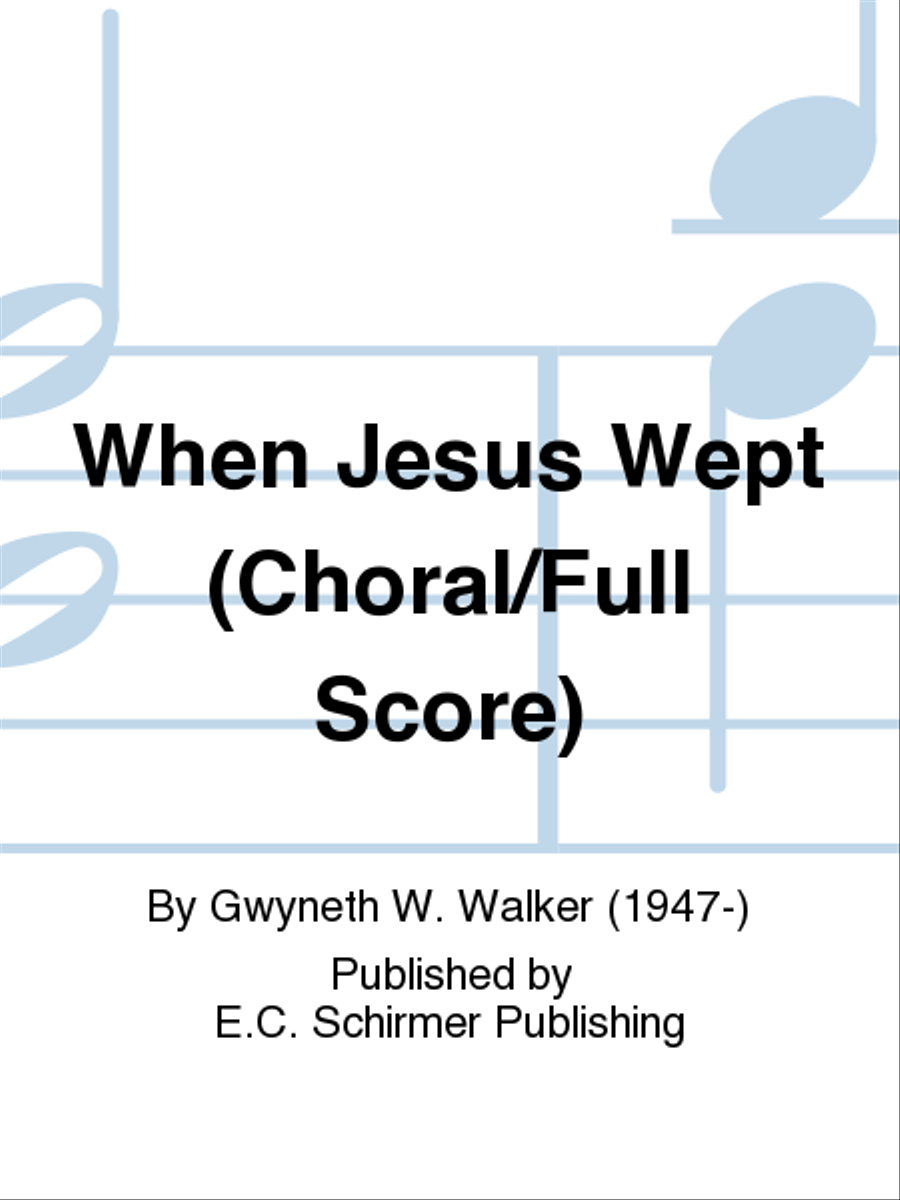 When Jesus Wept (Full/Organ Score) Choir scores gallery preview page 1