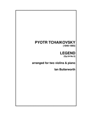 TCHAIKOVSKY Legend (Songs for the Young Op.54 No.5 for 2 violins & piano
