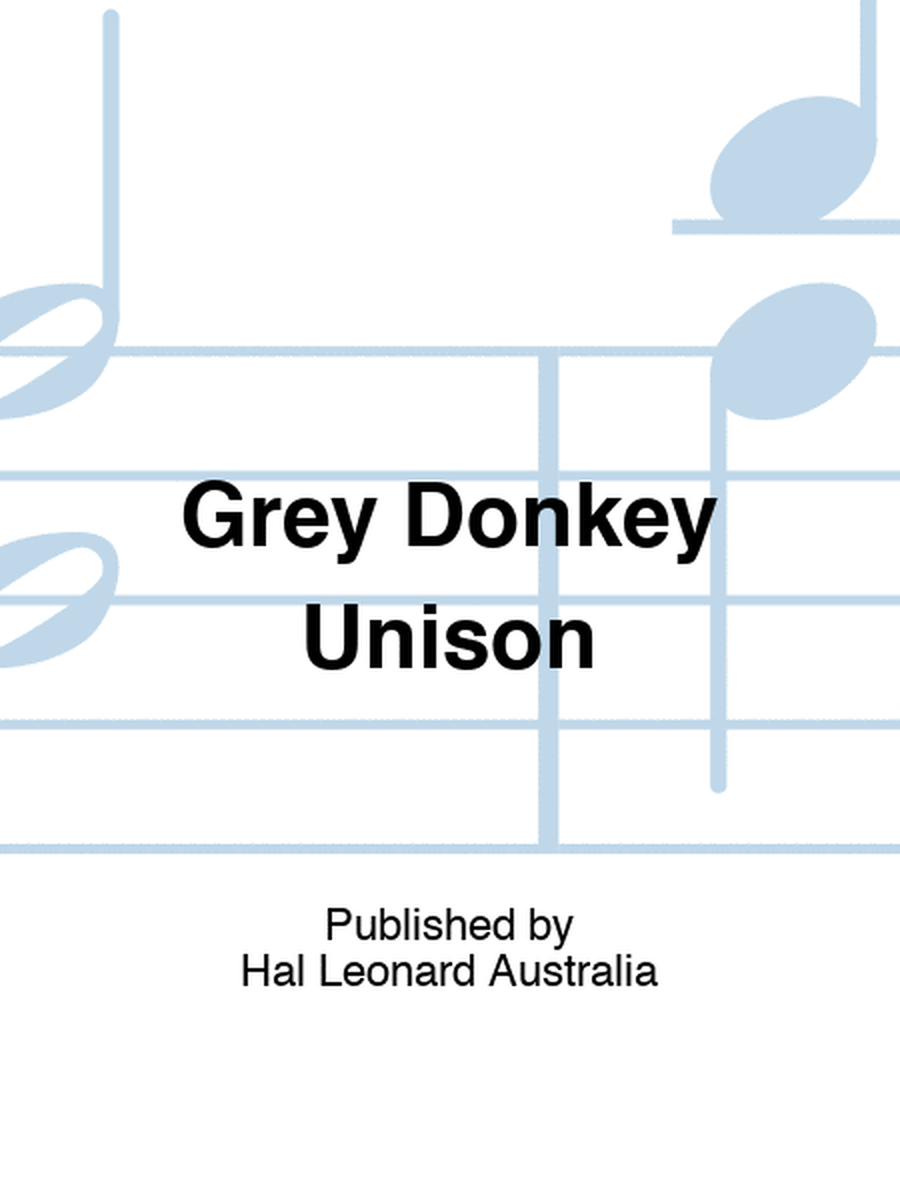 Grey Donkey Unison