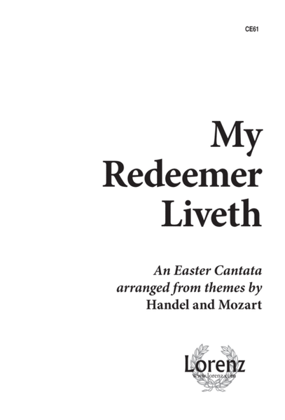 My Redeemer Liveth (Revised)