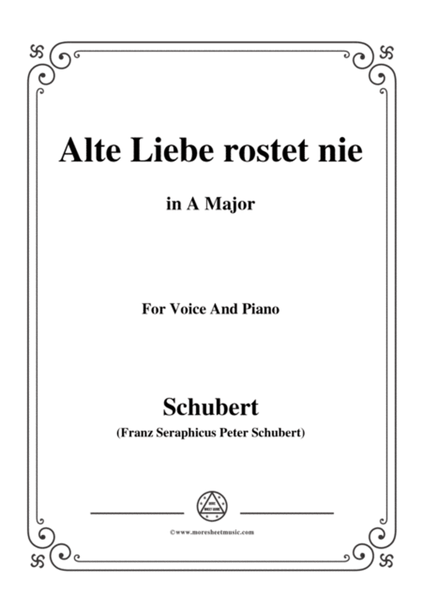 Schubert-Alte Liebe rostet nie in A Major,for voice and piano