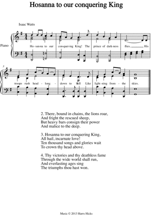 Hosanna to our conquering King. A new tune to a wonderful Isaac Watts hymn.