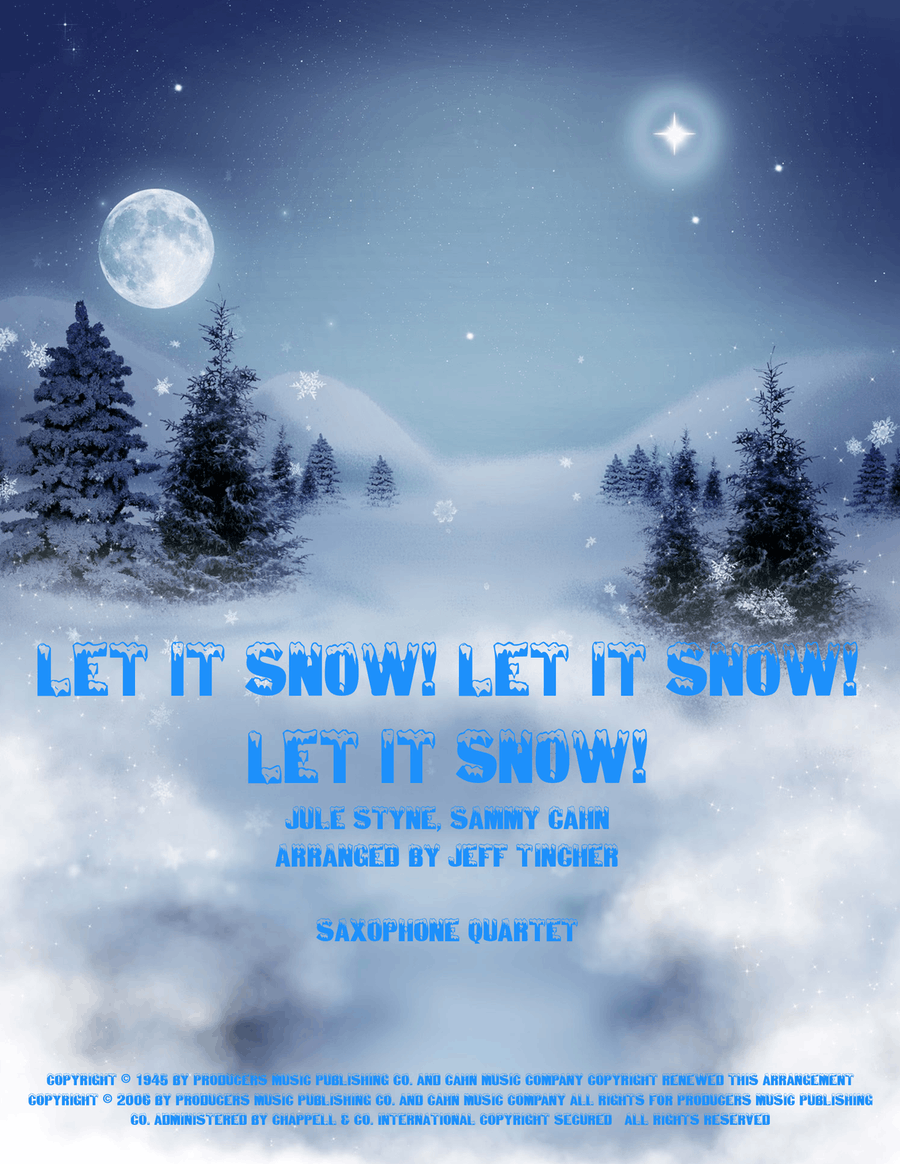 Let It Snow! Let It Snow! Let It Snow!