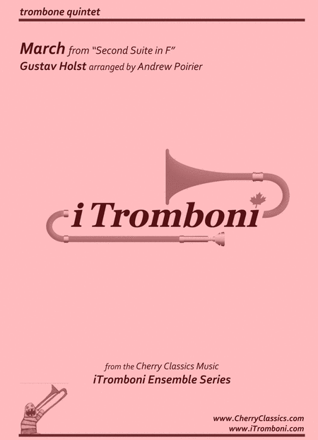 March from Second Suite in F for Trombone Quintet