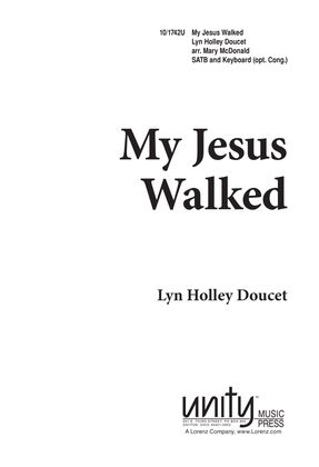 Book cover for My Jesus Walked
