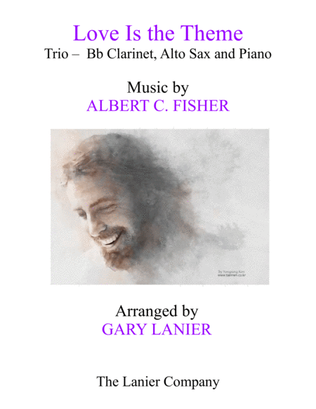 Book cover for LOVE IS THE THEME (Trio – Bb Clarinet, Alto Sax & Piano with Score/Part)