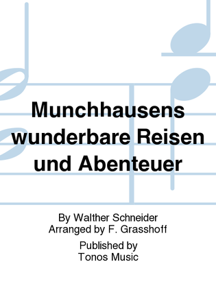 Munchhausens wunderbare Reisen und Abenteuer