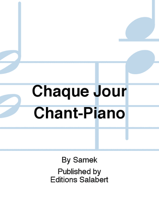 Chaque Jour Chant-Piano