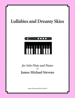 Lullabies and Dreamy Skies - FLUTE & PIANO