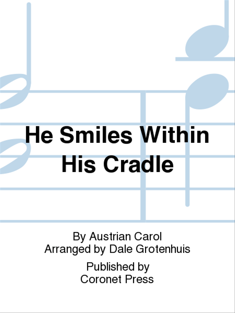 He Smiles Within His Cradle 4-Part scores gallery preview page 1