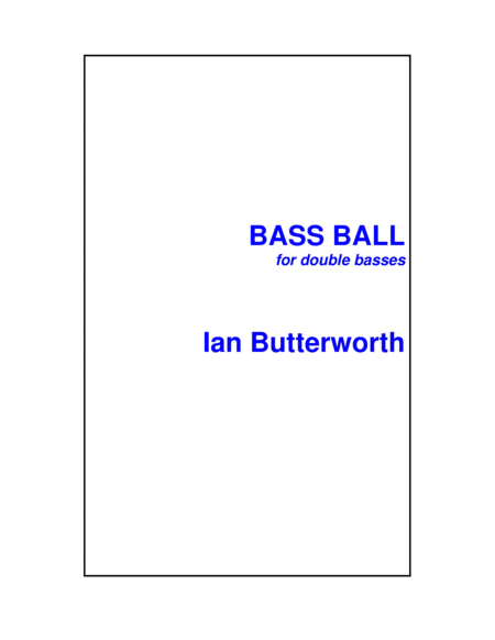 IAN BUTTERWORTH Bass Ball (Double Bass ensemble) image number null