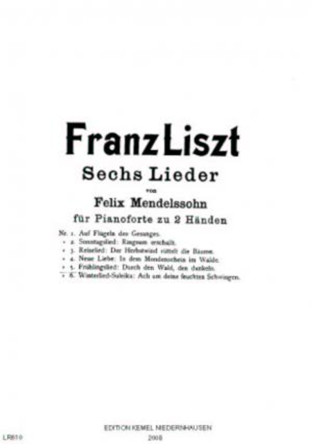 Sechs Lieder von Felix Mendelssohn : fur Pianoforte zu 2 Handen