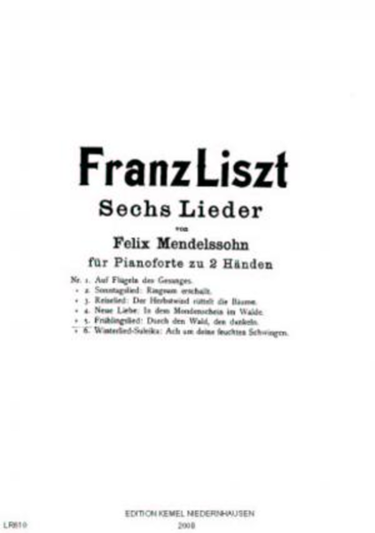 Sechs Lieder von Felix Mendelssohn