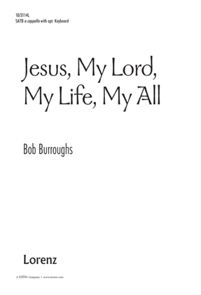 Book cover for Jesus, My Lord, My Life, My All