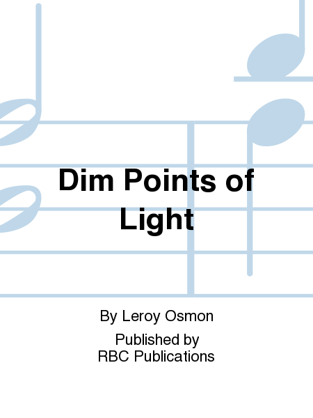 Dim Points of Light