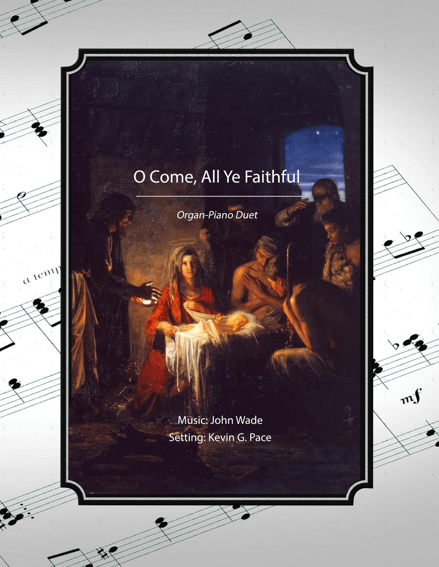 O Come, All Ye Faithful - organ/piano duet