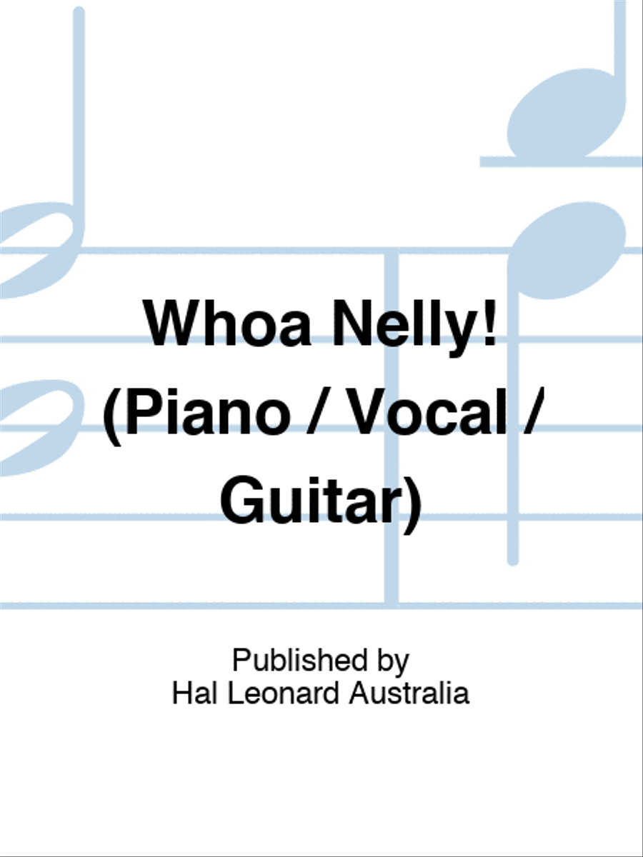 Whoa Nelly! (Piano / Vocal / Guitar) Piano, Vocal, Guitar scores gallery preview page 1
