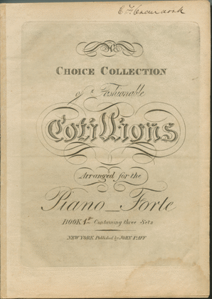 Book cover for Choice Collection of Fashionable Cotillions. Book 1st. Containing Three Sets