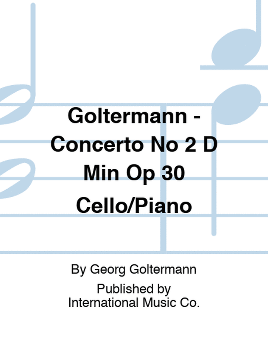 Goltermann - Concerto No 2 D Min Op 30 Cello/Piano