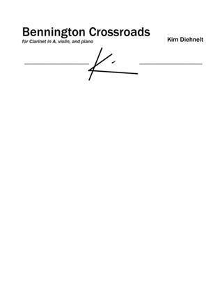 Diehnelt: Bennington Crossroads for Clarinet, Violin and Piano
